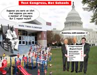 Test Congress Not Schools