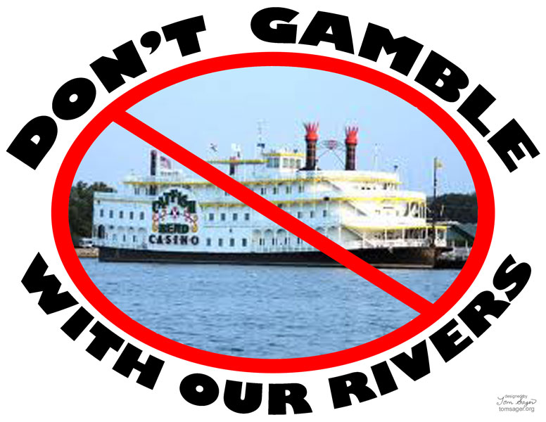 Don't Gamble With Our Rivers